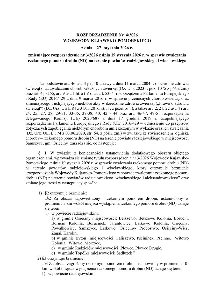 ROZPORZĄDZENIE Nr 4/2026 WOJEWODY KUJAWSKO-POMORSKIEGO z dnia 27 stycznia 2026 r. zmieniające rozporządzenie nr 3/2026 z dnia 19 stycznia 2026 r. w sprawie zwalczania rzekomego pomoru drobiu (ND) na terenie powiatów radziejowskiego i włocławskiego